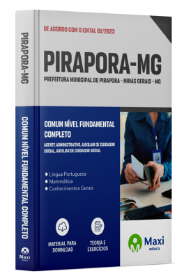 Apostila Prefeitura de Pirapora - MG - 2024 - Comum Nível Fundamental Completo: Agente Administrativo, Auxiliar De Cuidador Social, Auxiliar De Cuidador Social