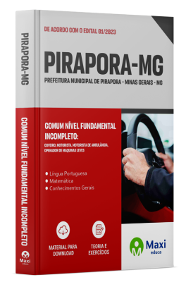 Apostila Prefeitura de Pirapora - MG - 2024 - Comum Nível Fundamental Incompleto: Coveiro, Motorista, Motorista De Ambulância, Operador De Maquinas Leves