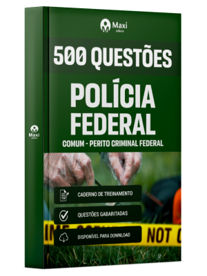 Caderno 500 questões gabaritadas - PF - Comum - Perito Criminal Federal