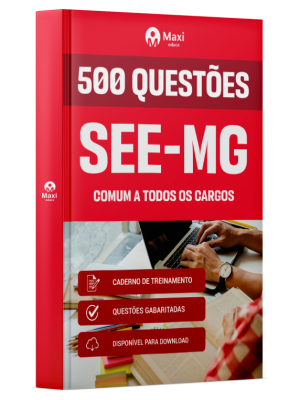 Caderno 500 questões gabaritadas -SEE-MG - 2025 - Comum a todos os cargos