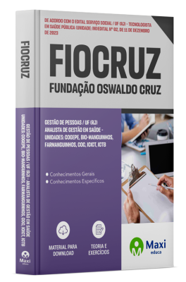 Apostila FIOCRUZ - 2023 - Gestão de Pessoas / UF (RJ) - Analista de Gestão em Saúde - Unidades: Cogepe, Bio-Manguinhos, Farmanguinhos, COC, Icict, ICTB
