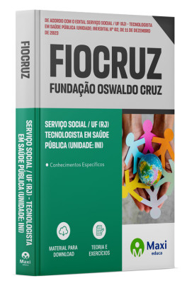 Apostila FIOCRUZ - 2023 - Serviço Social / UF (RJ) - Tecnologista em Saúde Pública (Unidade: INI)