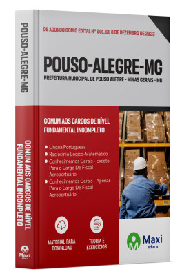 Apostila Prefeitura de Pouso Alegre - MG - 2023 - Nível Fundamental Incompleto: Auxiliar de Almoxarife; Eletricista I; Fiscal Aeroportuário; Fiscal de Rodoviária; Operador de Rolo Compactador; Pintor Letrista; Salva Vidas (Quadro I)