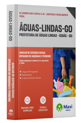 Apostila Prefeitura de Águas Lindas - GO - 2023 - Auxiliar De Serviços Gerais, Operador De Máquinas e Pedreiro - Ensino Fundamental Incompleto (5º Ano/Antiga 4ª Série)