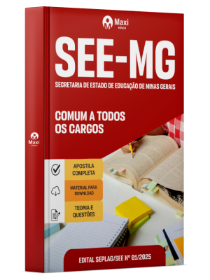 Apostila SEE-MG - Secretaria de Estado de Educação de Minas Gerais - 2025 - Comum a todos os cargos