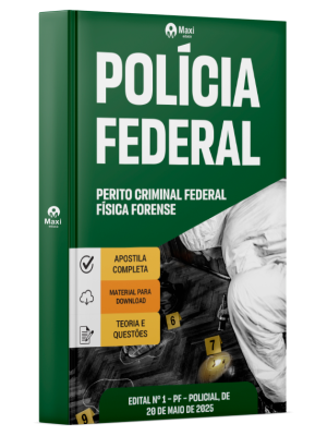 Apostila Polícia Federal - PF - 2025 - Perito Criminal Federal - Física Forense