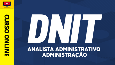 DNIT-ANALISTA-ADM-ADM-CUR202301790
