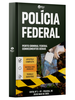 Apostila Polícia Federal - PF - 2025 - Perito Criminal Federal - Conhecimentos Gerais