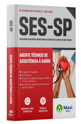 Apostila SES-SP 2023 - Comum aos cargos: Agente Técnico de Assistência à Saúde (Biomédico, Farmacêutico, Físico, Nutricionista e Químico), Cirurgião Dentista, Enfermeiro, Médico I