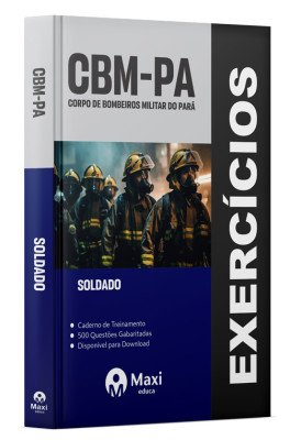 Caderno de Questões CBM-PA - 2023 - 500 questões gabaritadas - Praticando - Soldado
