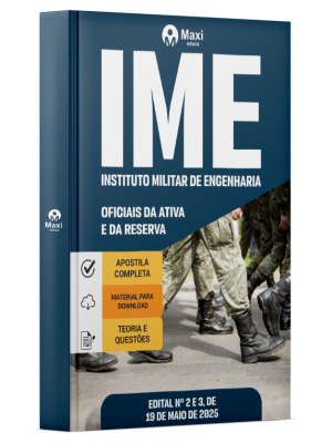 Apostila IME - Instituto Militar de Engenharia - Exército Brasileiro - 2025 - Oficiais da Ativa e da Reserva