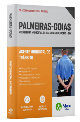 Apostila Prefeitura de Palmeiras de Goiás - GO 2023 - Agente Municipal de Trânsito