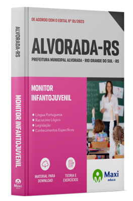Apostila Prefeitura Alvorada - RS - 2023 - Monitor InfantoJuvenil