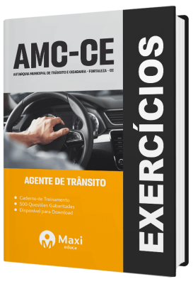 Caderno de Questões AMC - CE - 2023 - 500 questões gabaritadas - Praticando - Agente de Trânsito