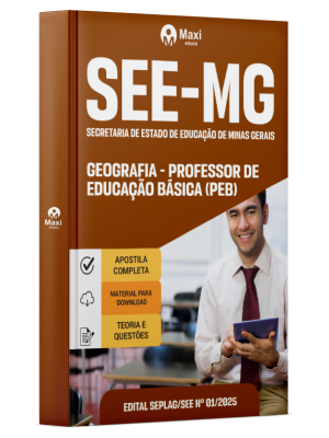 Apostila SEE-MG - Secretaria de Estado de Educação de Minas Gerais - 2025 - Geografia - Professor De Educação Básica (PEB)