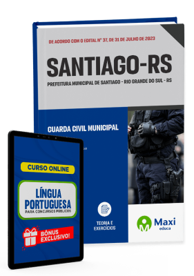 Apostila Prefeitura de Santiago - RS - 2023 - Guarda Civil Municipal