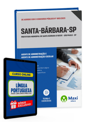 Apostila Prefeitura de Santa Bárbara d'Oeste - SP - 2023 - Agente de Administração e Agente de Administração Escolar