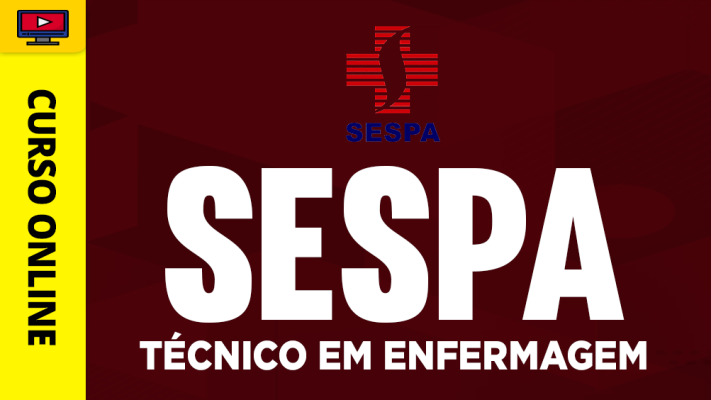 SESPA - Técnico em Enfermagem - 