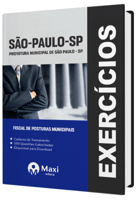 Caderno de Questões Prefeitura de São Paulo - SP 2023 - 500 questões gabaritadas - Praticando - Fiscal de Posturas Municipais