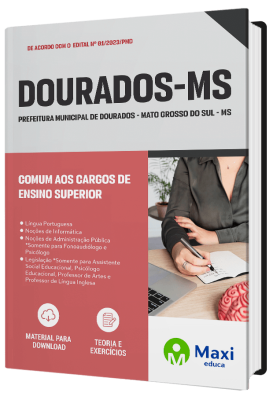 Apostila Prefeitura de Dourados - MS - 2023 - Comum aos Cargos de Ensino Superior: Fonoaudiólogo, Psicólogo, Assistente Social Educacional, Psicólogo Educacional, Professor de Artes e Professor de Língua Inglesa