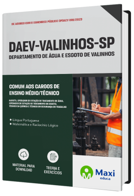 Apostila DAEV Valinhos - SP - 2023 - Comum aos Cargos de Ensino Médio/Técnico: Kadista, Operador de Estação de Tratamento de Água, Operador de Estação de Tratamento de Esgoto, Técnico em Química e Técnico em Segurança do Trabalho