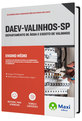 Apostila DAEV Valinhos - SP - 2023 - Ensino Médio: Eletricista do Comando Elétrico e Eletromecânica, Operador do Sistema de Água e Reparador e Aferidor de Hidrômetro