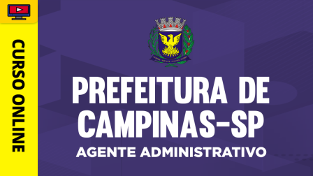 PREF-CAMPINAS-SP-AGENTE-ADM-CUR201900555