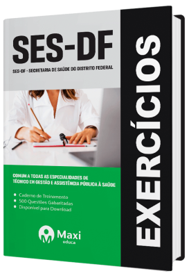 Caderno de Questões SES-DF 2023 - 500 questões gabaritadas - Praticando -  Comum a todas as Especialidades de Técnico em Gestão e Assistência Pública à Saúde