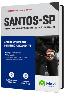 Apostila Prefeitura de Santos - SP - 2023 - Comum aos Cargos de Ensino Fundamental