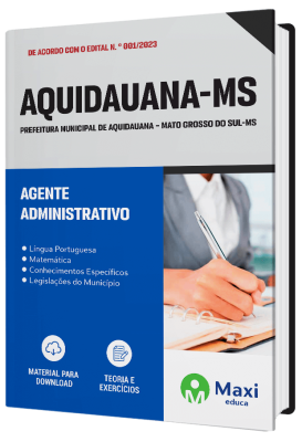 Apostila Prefeitura de Aquidauana - MS - 2023 - Agente Administrativo