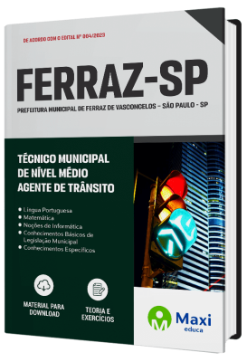 Apostila Prefeitura de Ferraz de Vasconcelos - SP - Técnico Municipal de Nível Médio – Agente de Trânsito