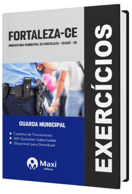 Caderno de Questões Fortaleza-CE 2023 - 500 questões gabaritadas - Praticando