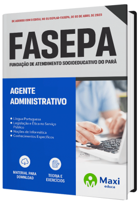 Apostila FASEPA - 2023 - Agente Administrativo