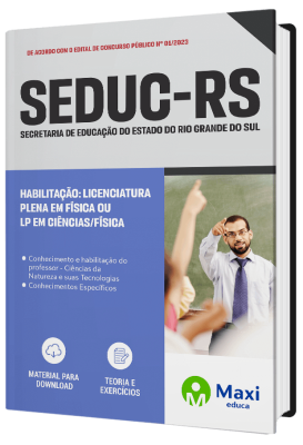 Apostila SEDUC-RS 2023 - Habilitação: Licenciatura Plena em Física ou LP em Ciências/Física