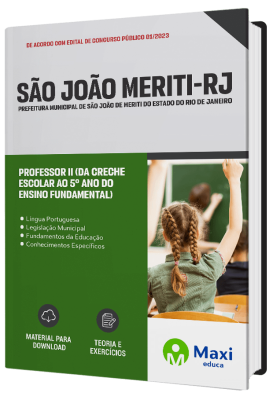 Apostila Prefeitura de São João de Meriti-RJ 2023 - Professor II (Da Creche Escolar ao 5º Ano do Ensino Fundamental)