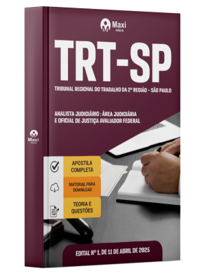 Apostila TRT-SP - Tribunal Regional do Trabalho da 2ª Região – São Paulo - 2025 - Analista Judiciário - Área Judiciária e Oficial de Justiça Avaliador Federal