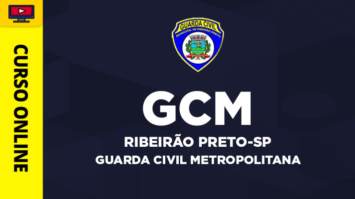 Curso Guarda Civil Metropolitana de Ribeirão Preto-SP - Curso Guarda Civil Metropolitana de Ribeirão Preto-SP