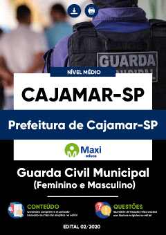 Apostila Prefeitura de Cajamar-SP - Guarda Civil Municipal (Feminino e Masculino)