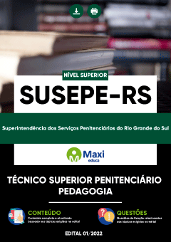 Apostila Superintendência dos Serviços Penitenciários do Rio Grande do Sul - SUSEPE-RS - Técnico Superior Penitenciário - Pedagogia