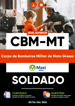 Apostila Corpo de Bombeiros Militar de Mato Grosso - CBM-MT - Soldado