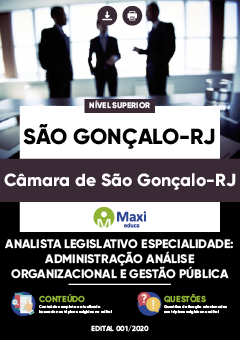 Apostila Câmara de São Gonçalo-RJ - Analista Legislativo-Especialidade: Administração-Análise Organizacional e Gestão Pública