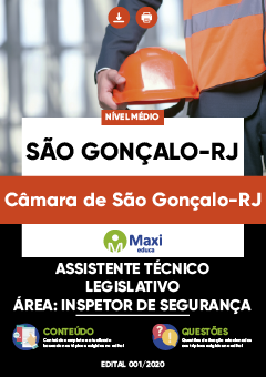 Apostila Câmara de São Gonçalo-RJ - Assistente Técnico Legislativo - Área: Inspetor de Segurança