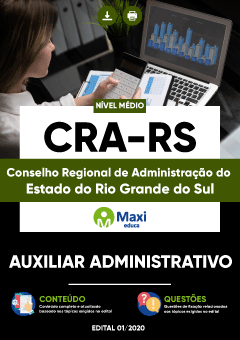 Apostila Conselho Regional de Administração do Estado do Rio Grande do Sul - CRA-RS - Auxiliar Administrativo