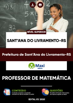 Apostila Prefeitura de Sant’Ana do Livramento-RS - Professor de Matemática