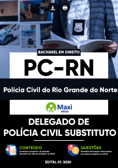 Apostila Polícia Civil do Rio Grande do Norte - PC-RN - Delegado de Polícia Civil Substituto