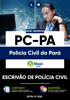 Apostila Polícia Civil do Pará -  PC-PA - Escrivão de Polícia Civil