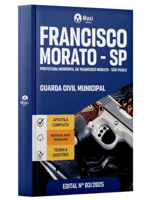 Apostila Prefeitura de Francisco Morato - SP-2025 - Guarda Civil Municipal