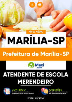Apostila Prefeitura de Marília-SP - Atendente de Escola - Merendeiro