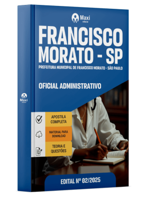 Apostila Prefeitura de Francisco Morato - SP-2025 - Oficial Administrativo