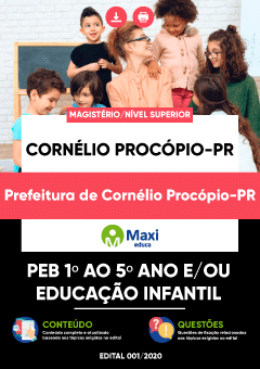 Apostila Prefeitura de Cornélio Procópio-PR - PEB 1º ao 5º ano e/ou Educação Infantil